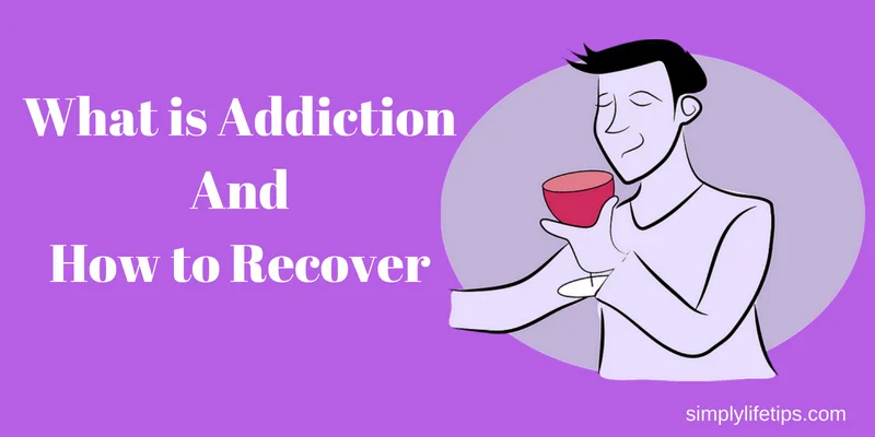 Addiction And Recovery