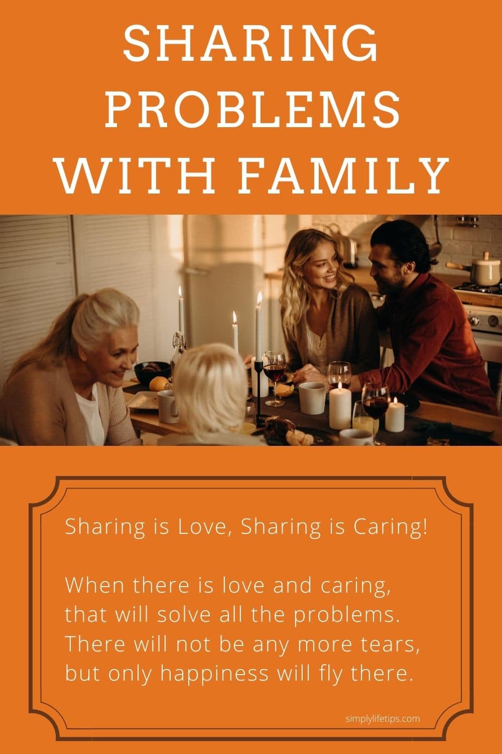 The Importance Of Sharing Problems With Family For Happiness Simply