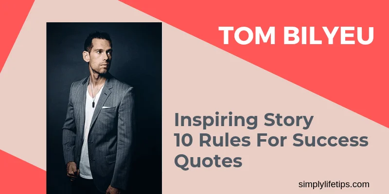 Tom Bilyeu Inspiring Story 10 Rules For Success Quotes
