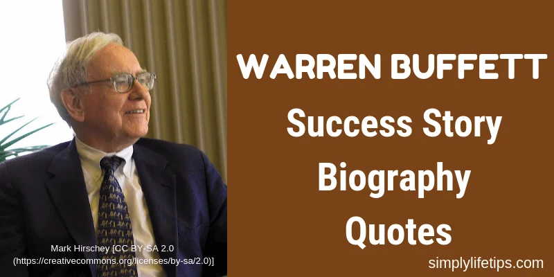 Warren Buffett Success Story Biography Quotes