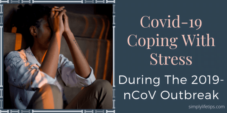Covid-19 Coping With Stress During The 2019-nCoV Outbreak | Simply Life ...