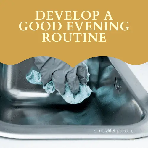 Develop a good evening routine - Mel Robbins