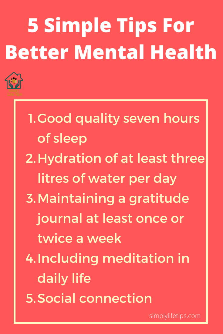 5 Simple Tips For Better Mental Health