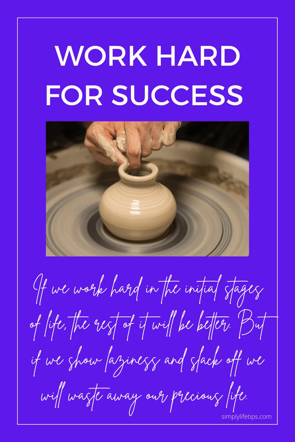 Work Hard For Success - Avoid Laziness 3 Work Hard For Success