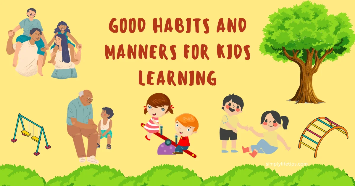 Good Habits And Manners For Kids