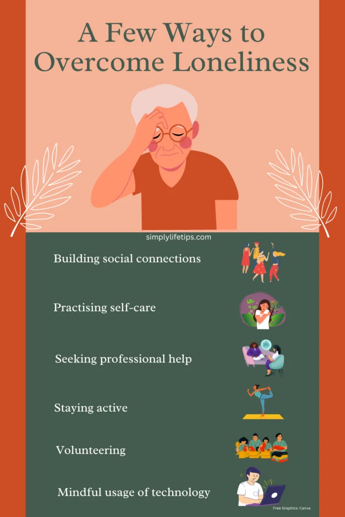 Loneliness: Signs, Causes, Health Consequences, Solutions 8 Overcome Loneliness