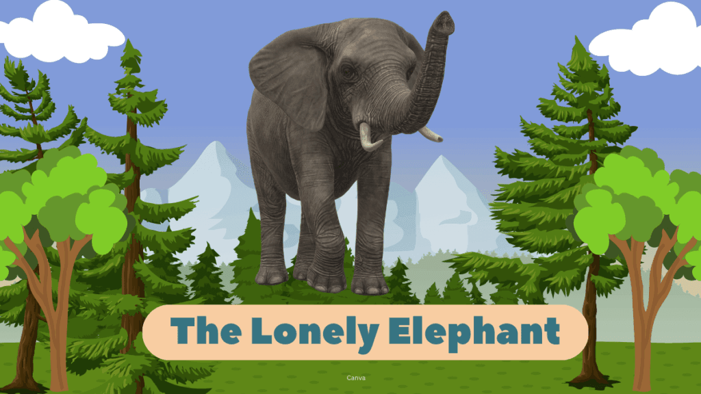 The Lonely Elephant Moral Story Of Bravery And Friendship 3 Lonely Elephant Moral Story