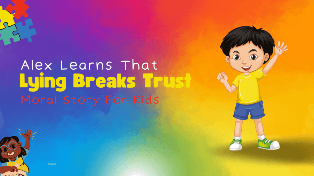 Alex Learns That Lying Breaks Trust: Moral Story For Kids 9 Lying Breaks Trust