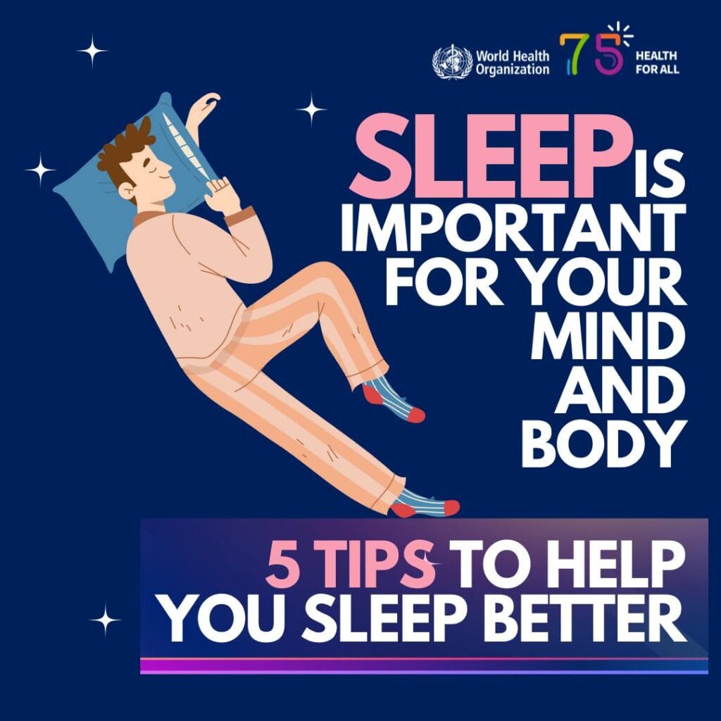 Good Sleep For Good Health: Achieving Optimal Well-Being 6 WHO Tips For Sleep Better