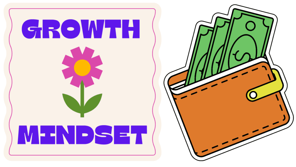 How Using The Growth Mindset Can Grow Your Money 1 Using The Growth Mindset