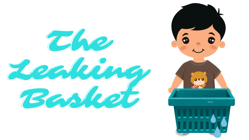 The Leaking Basket: Moral Story Of Having A Strong Character 9 The Leaking Basket