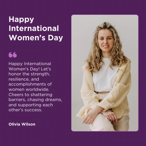 Honouring Women's Day: Celebrating the Strength Of Women 3 Olivia Wilson Quote Women's Day