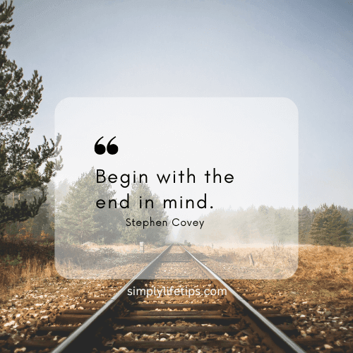 10 Common Career Traps And How To Avoid Them For Success 8 Begin with the end in mind Quote