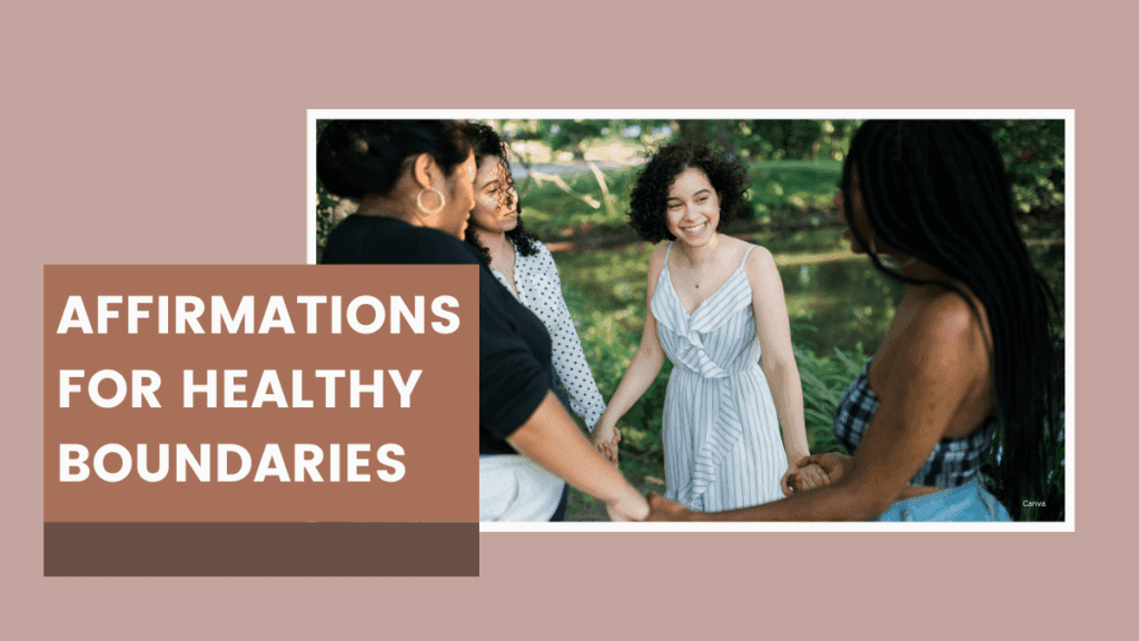 Affirmations For Healthy Boundaries