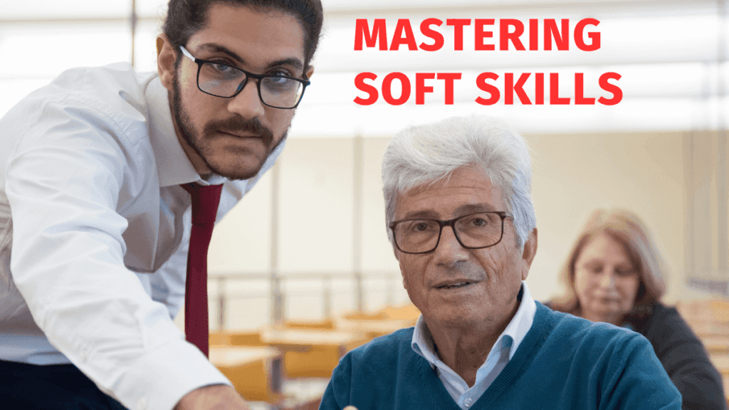 Mastering Soft Skills