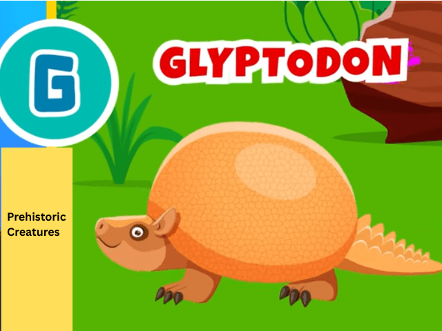 Discover the Amazing World of Prehistoric Creatures: Giants, Flyers, and Ocean Kings 9 Glyptodon