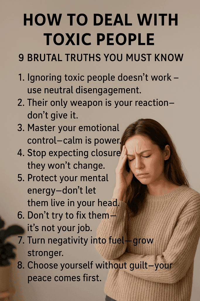 How to Deal With Toxic People | 9 Brutal Truths You Must Know 3 How to Deal with Toxic People