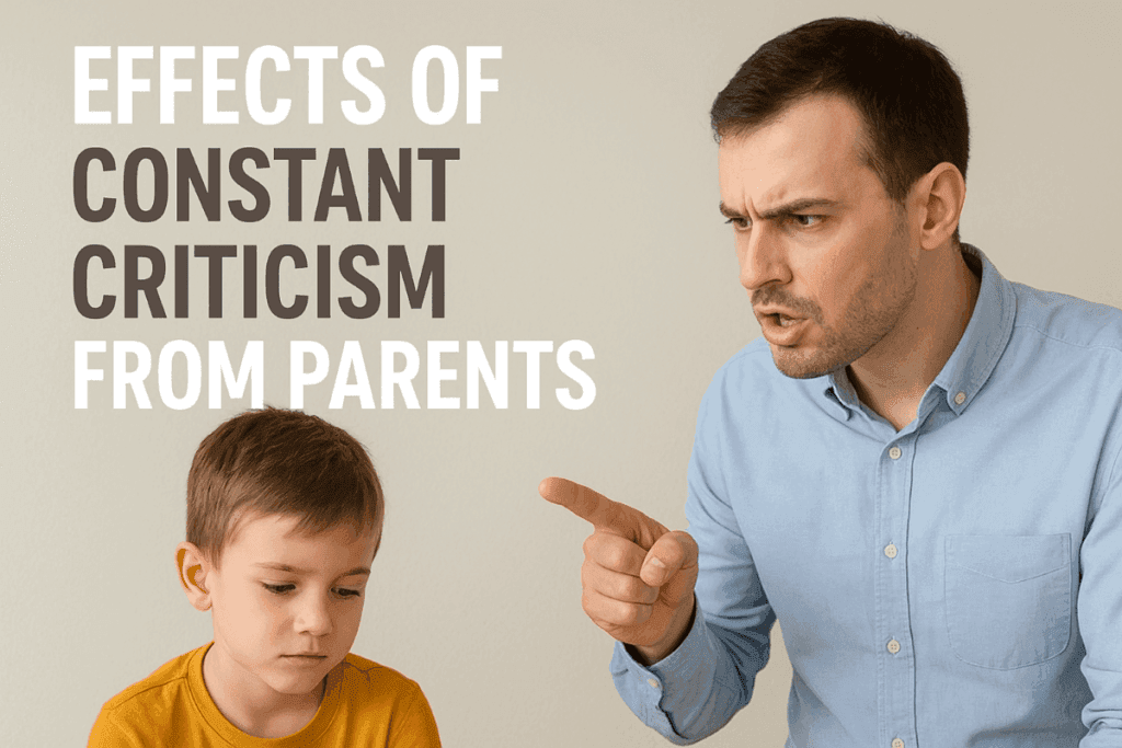 Constant Criticism from Parents
