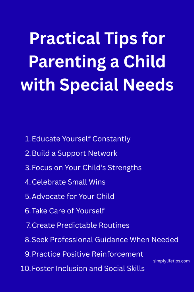 Parenting a Child with Special Needs: A Journey of Love, Strength, and Patience 3 Tips for Parenting a Child with Special Needs