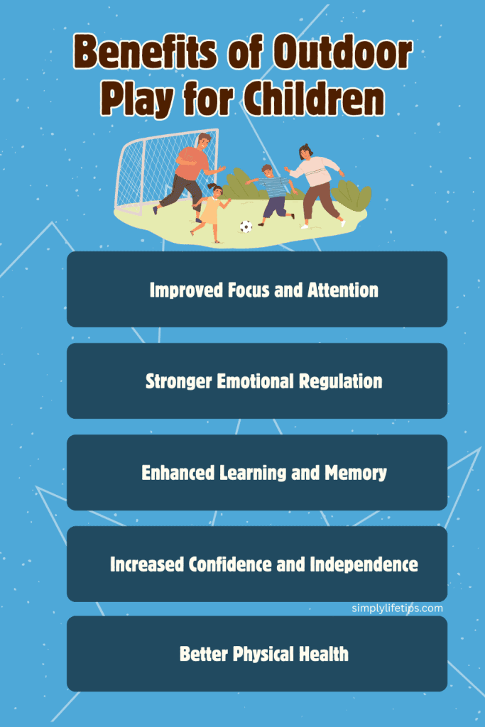 Outdoor Play for Children | Importance, Benefits, and Best Ways to Encourage It 4 Benefits of Outdoor Play for Children